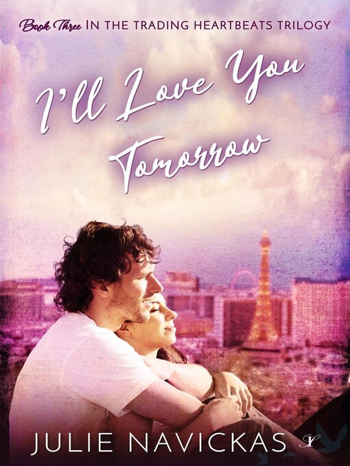 Title details for I'll Love You Tomorrow by Julie Navickas - Available